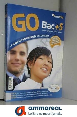 Seller image for GO Bac + 5 : Le guide des opportunits de carrires for sale by Ammareal