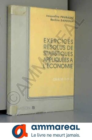 Image du vendeur pour Exercices rsolus de statistiques appliques  l'conomie mis en vente par Ammareal