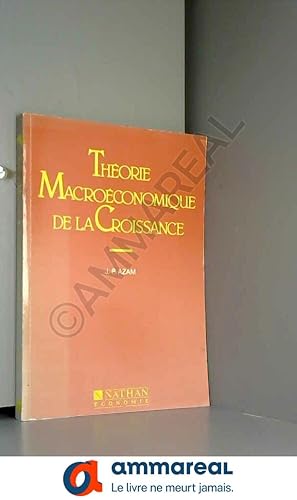 Seller image for Thorie macroconomique de la croissance for sale by Ammareal