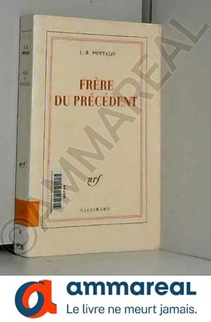 Seller image for Frre du prcdent for sale by Ammareal