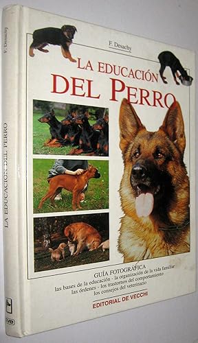 Imagen del vendedor de LA EDUCACION DEL PERRO a la venta por UNIO11 IMPORT S.L.