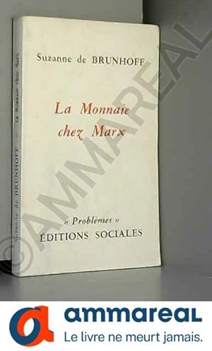 Imagen del vendedor de Suzanne de Brunhoff. La Monnaie chez Marx a la venta por Ammareal