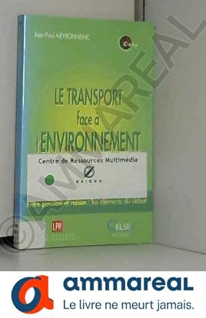 Imagen del vendedor de Le transport face  l'environnement a la venta por Ammareal