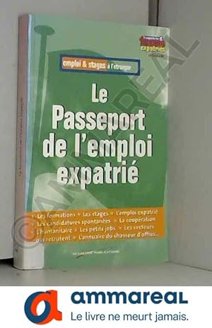Image du vendeur pour EMPLOI & STAGES A L'ETRANGER : Le passeport de l'emploi expatri mis en vente par Ammareal
