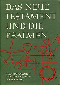 Bild des Verkufers fr Das Neue Testament und die Psalmen. Neu bertragen und erklrt. zum Verkauf von Bcher Eule