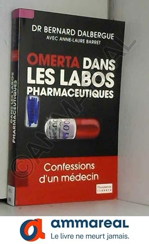 Seller image for Omerta dans les labos pharmaceutiques : Confessions d'un mdecin for sale by Ammareal