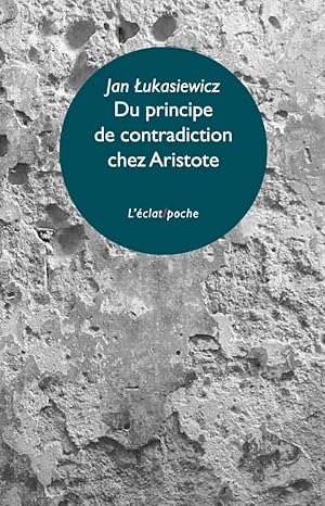 Seller image for Du principe de contradiction chez Aristote for sale by Calepinus, la librairie latin-grec