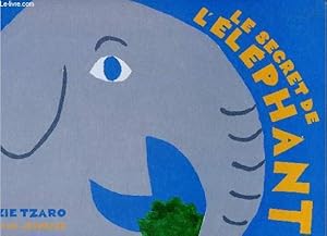 Bild des Verkufers fr Le secret de l'lphant (livre qui se dplie) zum Verkauf von Le-Livre