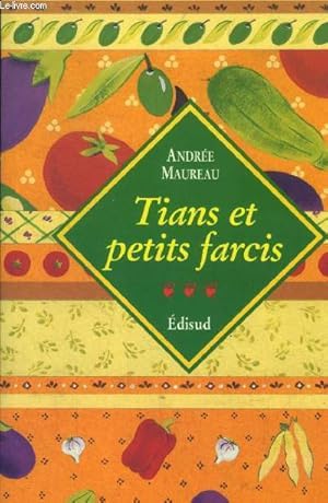 Bild des Verkufers fr Tians et petits farcis zum Verkauf von Le-Livre