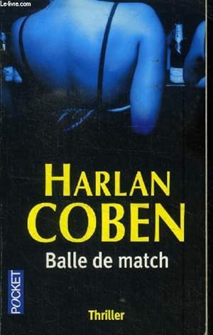 Image du vendeur pour Balle de match mis en vente par Le-Livre