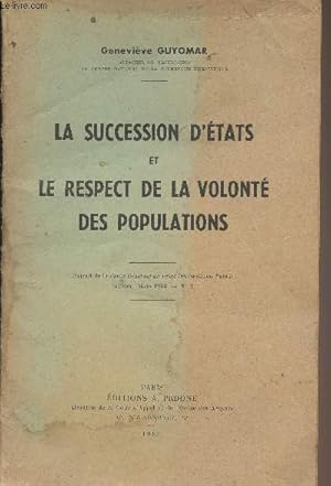 Bild des Verkufers fr La succession d'Etats et le respect de la volont des populations - Extrait de la Revue Gnrale de Droit International Public, Janv. mars 1963, n1 : Intro - La succession d'tats et l'expression de la volont de la majorit - Historique - Le recours  zum Verkauf von Le-Livre