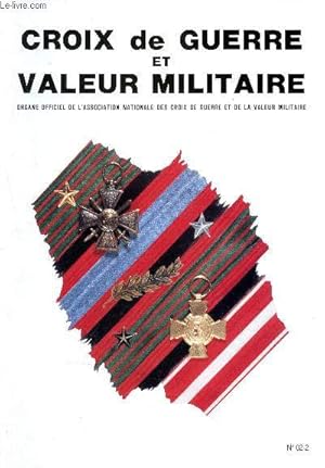 Image du vendeur pour Croix de guerre et valeur militaire- N02-2 - ministre de la dfense : mdaille de reconnaissance de la nation -Dispositions relatives aux propositions pour : mdaille militaire, lgion d'honneur et ordre national du mrite- la vie des sections. mis en vente par Le-Livre