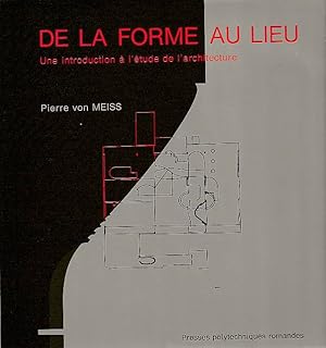 Immagine del venditore per De la forme au lieu : Une introduction  l'tude de l'architecture, venduto da L'Odeur du Book