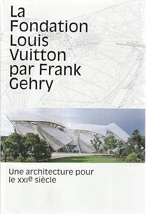 Immagine del venditore per La fondation Louis Vuitton par Frank Gehry : Une architecture pour le XXIe sicle, venduto da L'Odeur du Book