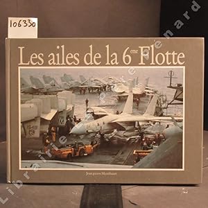 Imagen del vendedor de Les ailes de la 6me flotte a la venta por Librairie-Bouquinerie Le Pre Pnard