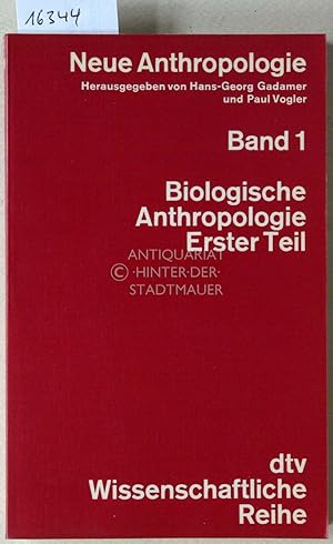 Neue Anthropologie. (7 Bde.; Biologische Anthropologie I+II, Sozialanthropologie, Kulturanthropol...