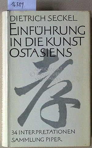 Seller image for Einfhrung in die Kunst Ostasiens. 34 Interpretationen. [= Sammlung Piper] for sale by Antiquariat hinter der Stadtmauer