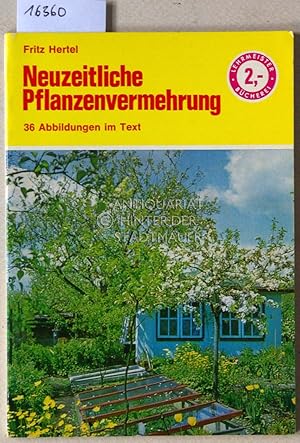 Bild des Verkufers fr Neuzeitliche Pflanzenvermehrung. [= Die Lehrmeister-Bcherei, LB 243] zum Verkauf von Antiquariat hinter der Stadtmauer