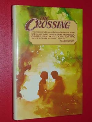 The Crossing. Anthology of extracts from some of Australia's Writers