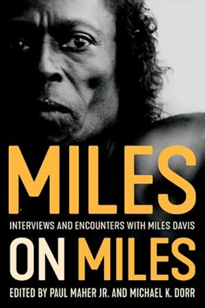 Bild des Verkufers fr Miles on Miles : Interviews and Encounters With Miles Davis zum Verkauf von GreatBookPricesUK