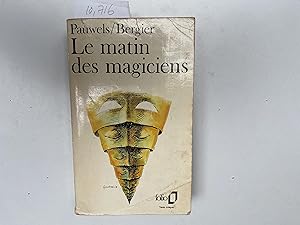 Imagen del vendedor de Le Matin des Magiciens. Introduction au realisme fantastique a la venta por Book Souk