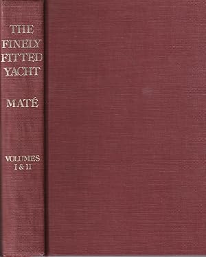 Bild des Verkufers fr The Finely Fitted Yacht, Volumes 1 and 2 zum Verkauf von Kenneth Mallory Bookseller ABAA
