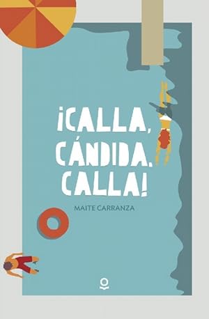 Immagine del venditore per Calla, Cndida, calla!. Edad: 14+ venduto da La Librera, Iberoamerikan. Buchhandlung