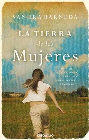 Imagen del vendedor de Tierra de las Mujeres, La Un viaje al territorio de la memoria para volver a empezar. a la venta por La Librera, Iberoamerikan. Buchhandlung