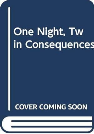 Image du vendeur pour One Night, Twin Consequences mis en vente par WeBuyBooks