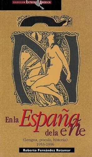 En la España de la eñe (Lengua, poesía, historia). 1953-1996.