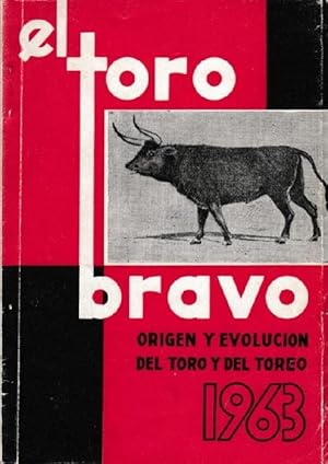 Imagen del vendedor de Toro Bravo, El. ORIGEN Y EVOLUCION DEL TORO Y DEL TOREO [1963] a la venta por La Librera, Iberoamerikan. Buchhandlung