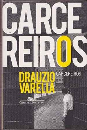 Carcereiros.