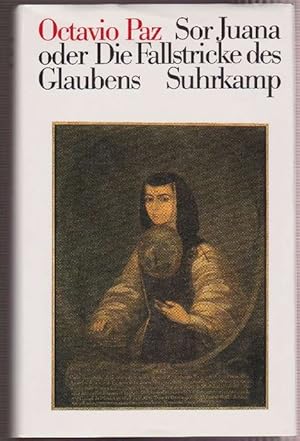 Bild des Verkufers fr Sor Juana oder Die Fallstricke des Glaubens. Originaltitel: Sor Juana Ins de la Cruz o Las trampas de la f.(Erstausgabe Barcelona 1982). Aus dem Spanischen von Maria Bamberg. Versbertragungen von Fritz Vogelgsang. ber 20 Seiten Anmerkungen. zum Verkauf von La Librera, Iberoamerikan. Buchhandlung