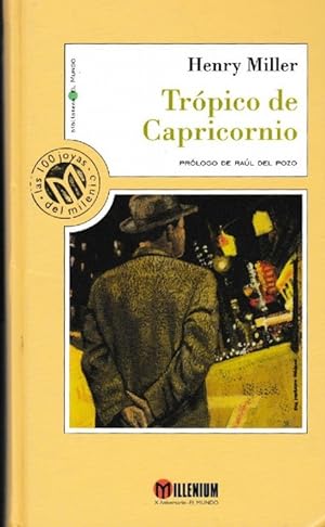 Seller image for Trpico de Capricornio. [Ttulo original: "Tropic of Capricorne" Traduccin: Carlos Manzano]. for sale by La Librera, Iberoamerikan. Buchhandlung