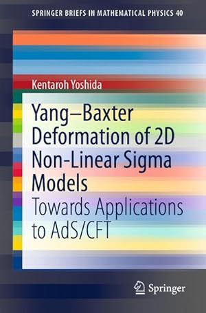 Bild des Verkufers fr Yang-Baxter Deformation of 2D Non-Linear SIGMA Models : Towards Applications to Ads/Cft zum Verkauf von AHA-BUCH GmbH