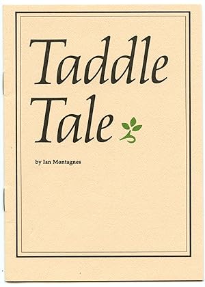 Immagine del venditore per Taddle Tale venduto da Attic Books (ABAC, ILAB)