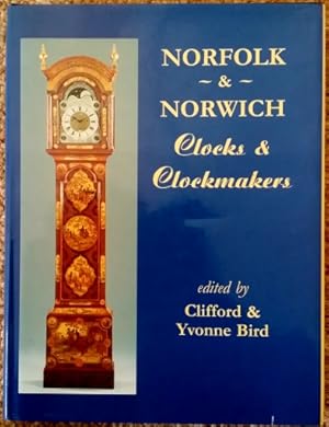 Image du vendeur pour Norfolk & Norwich Clocks and Clockmakers mis en vente par Jeffrey Formby Antiques