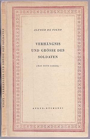 Bild des Verkufers fr Verhngnis und Gre des Soldaten. (Das rote Siegel) (= Anker-Bcherrei Nr. 40) zum Verkauf von Graphem. Kunst- und Buchantiquariat