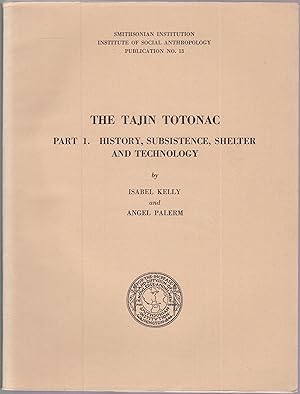 Immagine del venditore per The Tajin Totonac. Part 1. History, Subsistence, Shelter and Technology (= Smithsonian Institution Institute odf Social Anthropology, Publication, No. 13) venduto da Graphem. Kunst- und Buchantiquariat