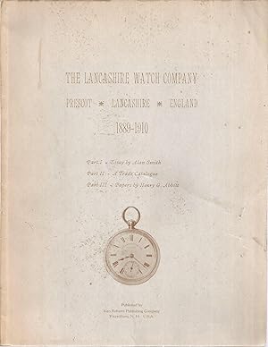 The Lancashire Watch Company: Prescot - Lancashire - England 1889-1910