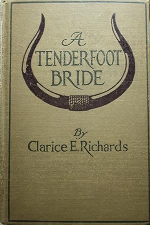 Image du vendeur pour A Tenderfoot Bride Tales From an Old Ranch mis en vente par Old West Books  (ABAA)