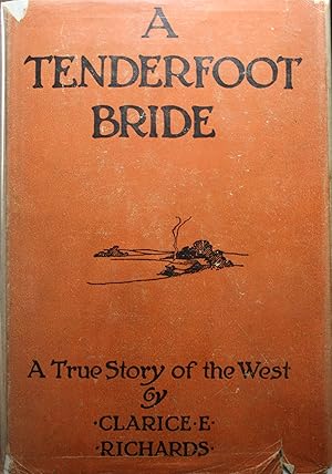 Image du vendeur pour A Tenderfoot Bride Tales From an Old Ranch mis en vente par Old West Books  (ABAA)