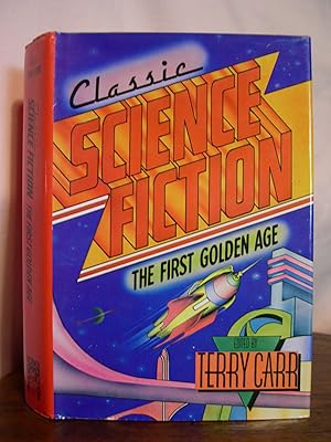 Seller image for CLASSIC SCIENCE FICTION, THE FIRST GOLDEN AGE for sale by Robert Gavora, Fine & Rare Books, ABAA