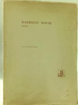 Immagine del venditore per Barbizon House 1924: An Illustrated Record venduto da World of Rare Books