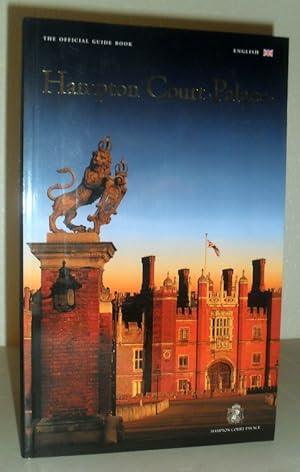 Seller image for Hampton Court Palace - The Official Guide Book for sale by Washburn Books