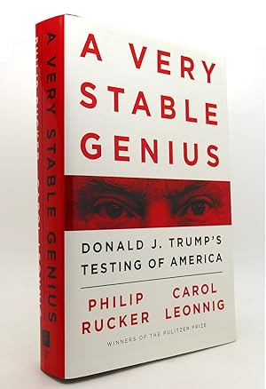 Imagen del vendedor de A VERY STABLE GENIUS Donald J. Trump's Testing of America a la venta por Rare Book Cellar