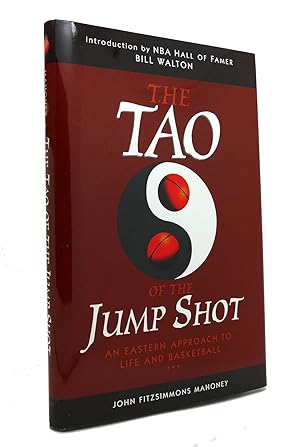 Seller image for THE TAO OF THE JUMP SHOT An Eastern Approach to Life and Basketball for sale by Rare Book Cellar