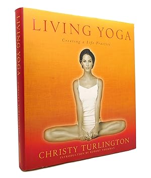 Seller image for LIVING YOGA Creating a Life Practice for sale by Rare Book Cellar