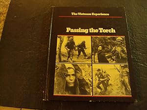 Seller image for The Vietnam Experience Passing The Torch hc 1981 1st Print for sale by Joseph M Zunno