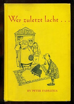 Seller image for Wer Zuletzt Lacht for sale by Don's Book Store